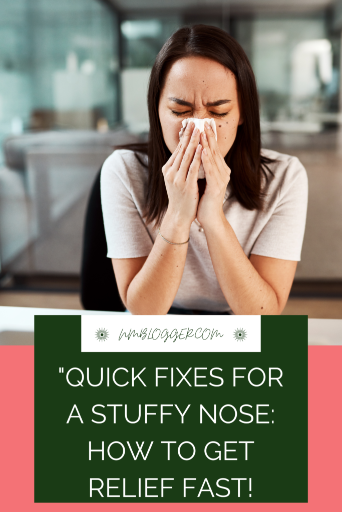 how to get rid of a stuffy nose fast